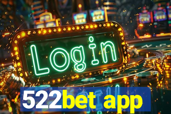 522bet app